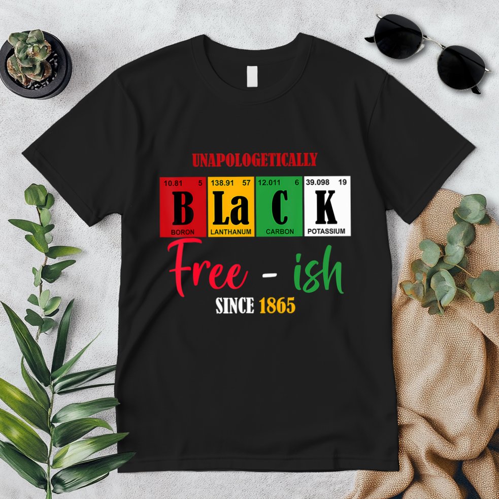 Unapologetically Black Freeish Since 1865 Juneteenth Premium T-Shirt