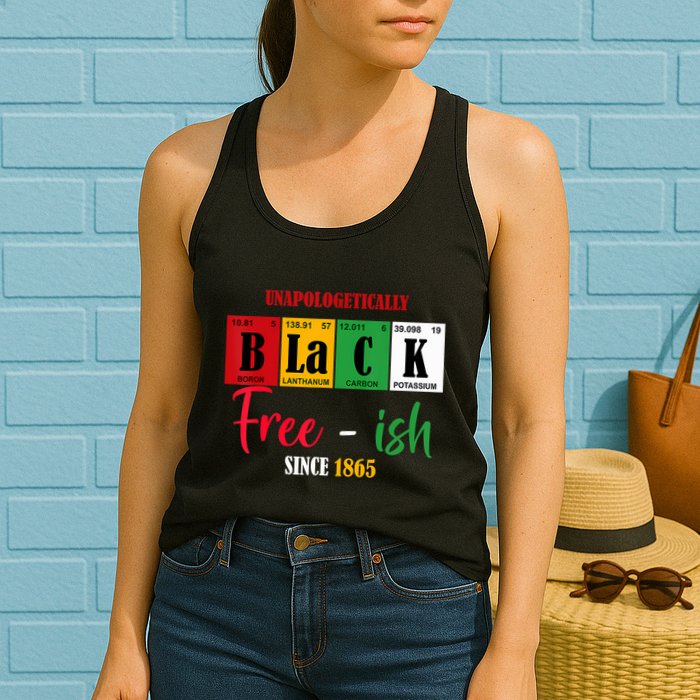 Unapologetically Black Freeish Since 1865 Juneteenth Womens Tank Top
