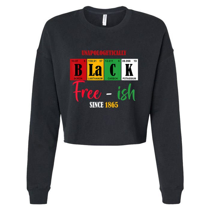 Unapologetically Black Freeish Since 1865 Juneteenth Cropped Pullover Crew