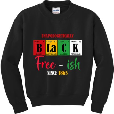 Unapologetically Black Freeish Since 1865 Juneteenth Kids Sweatshirt