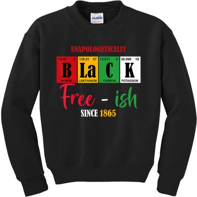 Unapologetically Black Freeish Since 1865 Juneteenth Kids Sweatshirt