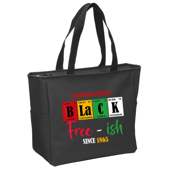 Unapologetically Black Freeish Since 1865 Juneteenth Zip Tote Bag