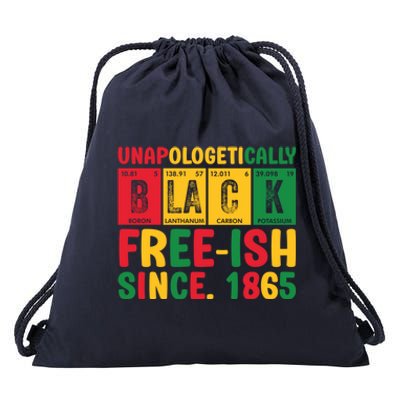 Unapologetically Black Freeish Since 1865 Junenth Gift Drawstring Bag