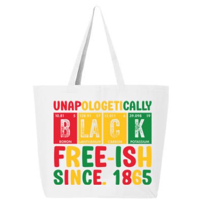 Unapologetically Black Freeish Since 1865 Junenth Gift 25L Jumbo Tote