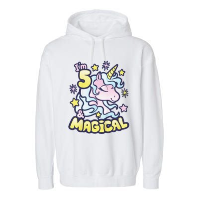 Unicorn Birthday Gift For 5 Year Old I Am 5 And Magical Garment-Dyed Fleece Hoodie