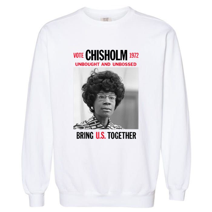 USA Black History Poster UNBOUGHT UNBOSSED Shirley Chisholm Garment-Dyed Sweatshirt