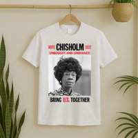 USA Black History Poster UNBOUGHT UNBOSSED Shirley Chisholm T-Shirt