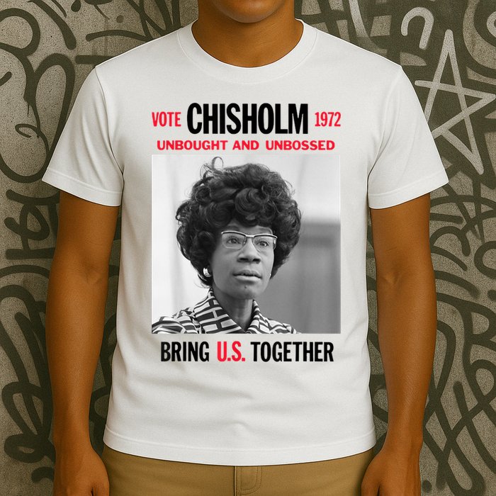 USA Black History Poster UNBOUGHT UNBOSSED Shirley Chisholm T-Shirt