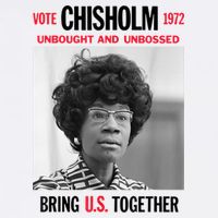 USA Black History Poster UNBOUGHT UNBOSSED Shirley Chisholm T-Shirt