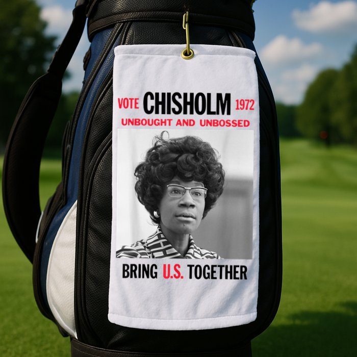 USA Black History Poster UNBOUGHT UNBOSSED Shirley Chisholm Golf Towel