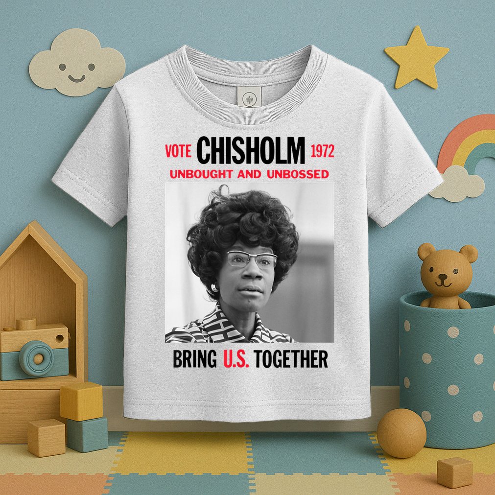USA Black History Poster UNBOUGHT UNBOSSED Shirley Chisholm Toddler T-Shirt