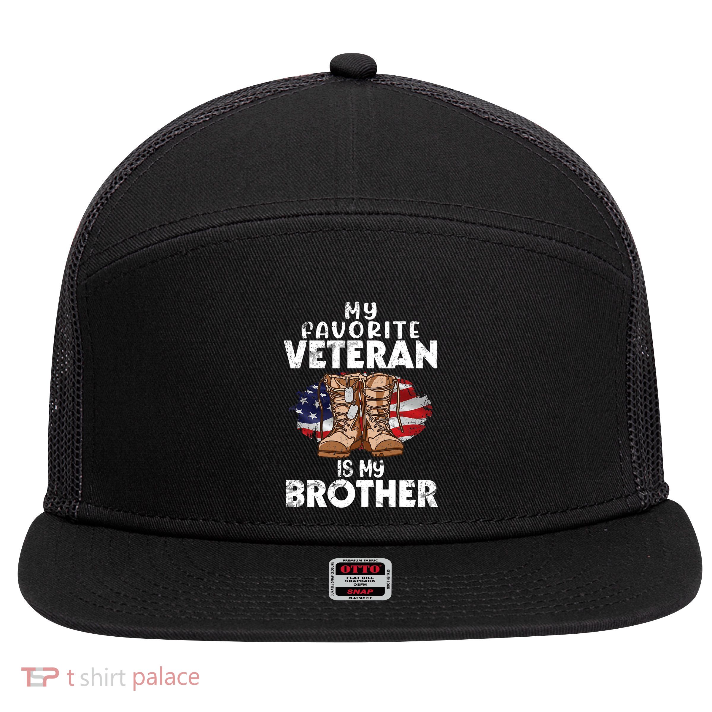 Us Boot Happy Veteran Day My Favorite Veteran Is My Brother 7 Panel Mesh Trucker Snapback Hat