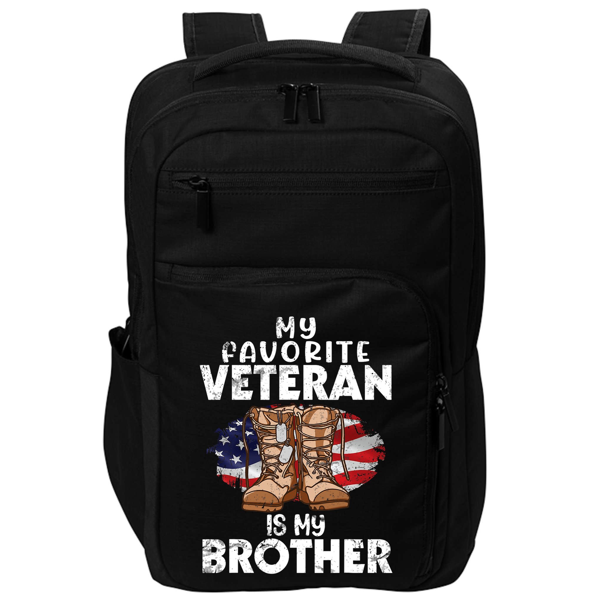 Us Boot Happy Veteran Day My Favorite Veteran Is My Brother Impact Tech Backpack