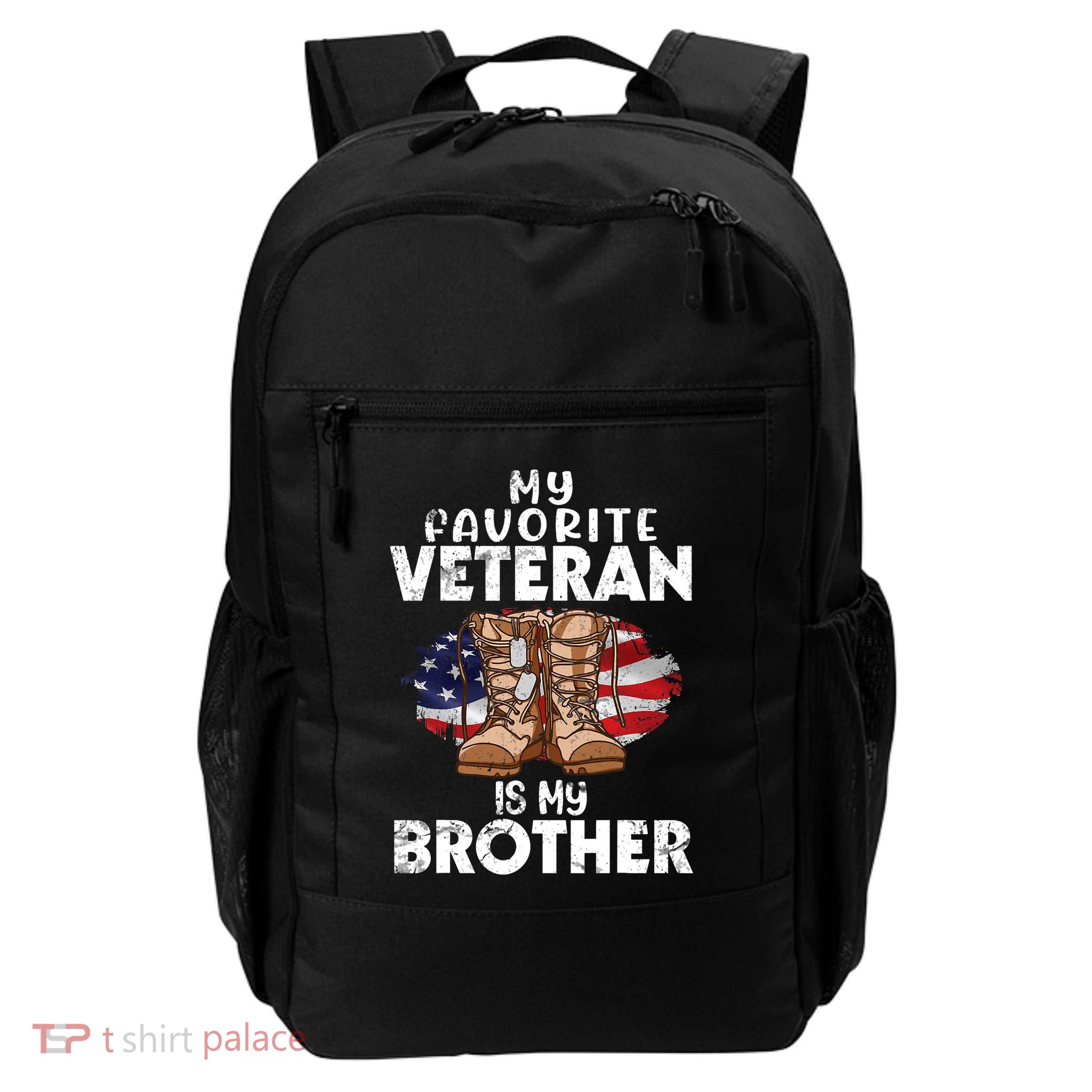 Us Boot Happy Veteran Day My Favorite Veteran Is My Brother Backpack