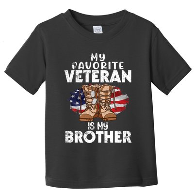 Us Boot Happy Veteran Day My Favorite Veteran Is My Brother Toddler T-Shirt