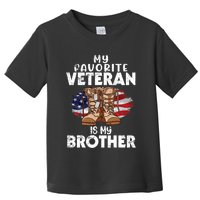 Us Boot Happy Veteran Day My Favorite Veteran Is My Brother Toddler T-Shirt