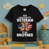 Us Boot Happy Veteran Day My Favorite Veteran Is My Brother Toddler T-Shirt