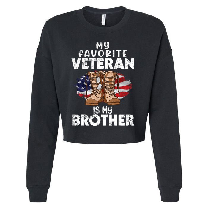 Us Boot Happy Veteran Day My Favorite Veteran Is My Brother Cropped Pullover Crew