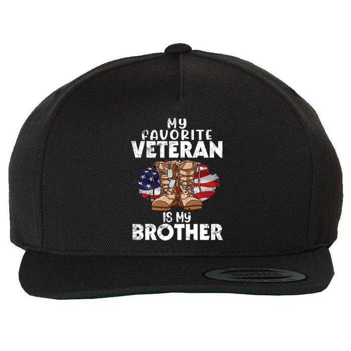 Us Boot Happy Veteran Day My Favorite Veteran Is My Brother Wool Snapback Cap
