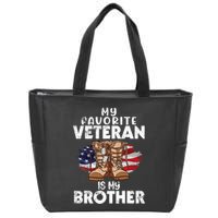 Us Boot Happy Veteran Day My Favorite Veteran Is My Brother Zip Tote Bag