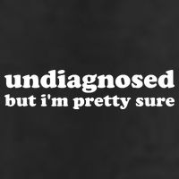 Undiagnosed But IM Pretty Sure Funny Corduroy Funny Sayings Mental Health Golf Towel