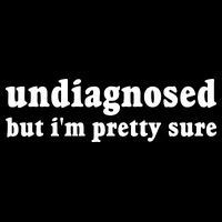 Undiagnosed But Im Pretty Sure Funny Corduroy Funny Sayings Mental Health Cropped Pullover Crew