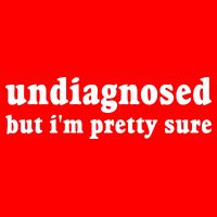 Undiagnosed But Im Pretty Sure Funny Corduroy Funny Sayings Mental Health Polo