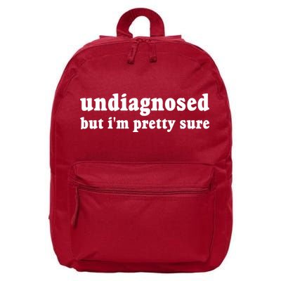 Undiagnosed But Im Pretty Sure Funny Corduroy Funny Sayings Mental Health 16 in Basic Backpack