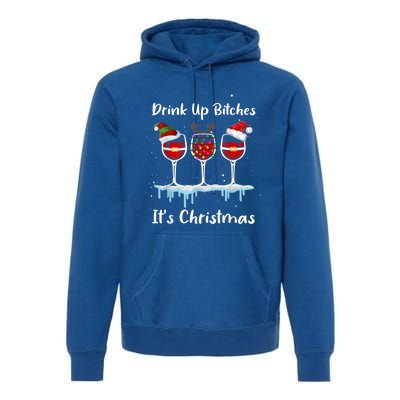 Up Bitch It's Christmas Adult Humor Xmas Wine Gift Premium Hoodie