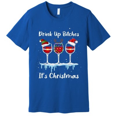 Up Bitch It's Christmas Adult Humor Xmas Wine Gift Premium T-Shirt