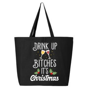 Up Bitches It's Christmas Adult Humor Xmas Wine Gift 25L Jumbo Tote