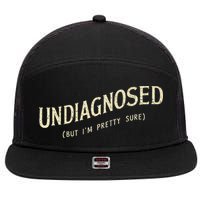 Undiagnosed But IM Pretty Sure 7 Panel Mesh Trucker Snapback Hat