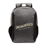 Undiagnosed But IM Pretty Sure Vector Backpack