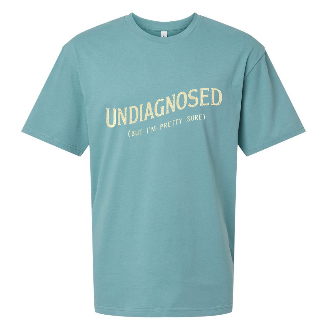 Undiagnosed But IM Pretty Sure Sueded Cloud Jersey T-Shirt