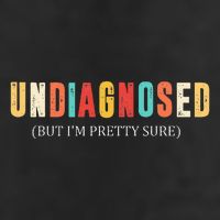 Undiagnosed But IM Pretty Sure Funny Announcement Golf Towel