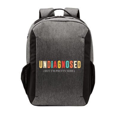 Undiagnosed But IM Pretty Sure Funny Announcement Vector Backpack