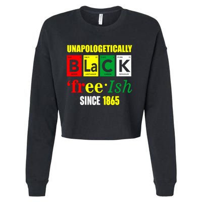 Unapologetically Black Juneteenth Freeish Since 1865 Cropped Pullover Crew