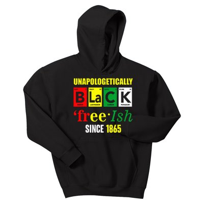 Unapologetically Black Juneteenth Freeish Since 1865 Kids Hoodie