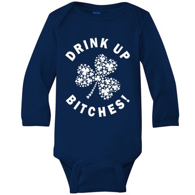 Up Bitchs Lets Get Lucky Shamrock St Patricks Day Gift Baby Long Sleeve Bodysuit