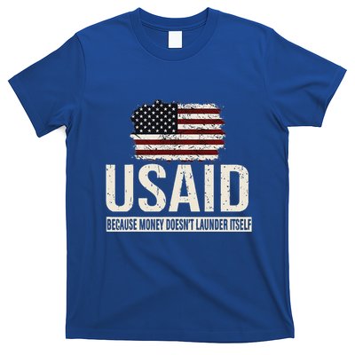 Usaid Because Money Doesn’T Launder Itself Us Americans T-Shirt