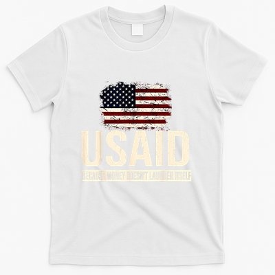 Usaid Because Money Doesn’T Launder Itself Us Americans T-Shirt
