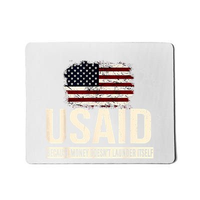 Usaid Because Money Doesn’T Launder Itself Us Americans Mousepad