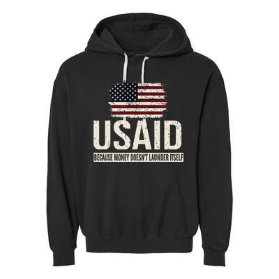 Usaid Because Money Doesn’T Launder Itself Us Americans Garment-Dyed Fleece Hoodie