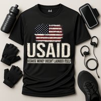 Usaid Because Money Doesn’T Launder Itself Us Americans Performance Shirt