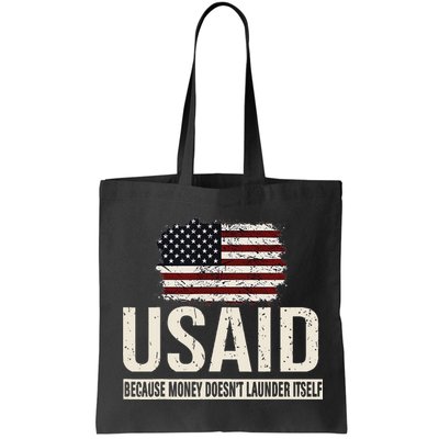Usaid Because Money Doesn’T Launder Itself Us Americans Bag