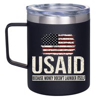 Usaid Because Money Doesn’T Launder Itself Us Americans 12oz Stainless Steel Coffee Mug