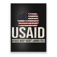 Usaid Because Money Doesn’T Launder Itself Us Americans Poster