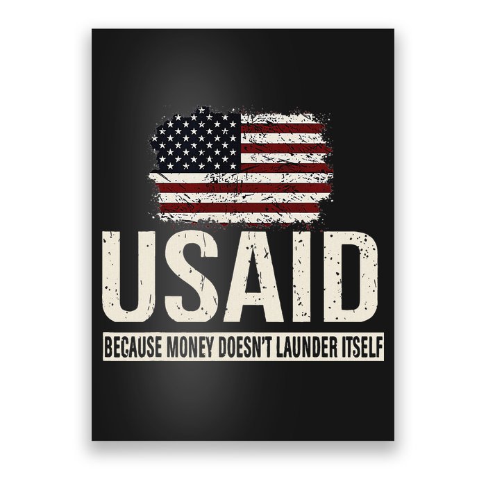 Usaid Because Money Doesn’T Launder Itself Us Americans Poster