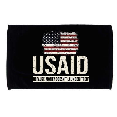 Usaid Because Money Doesn’T Launder Itself Us Americans Microfiber Hand Towel