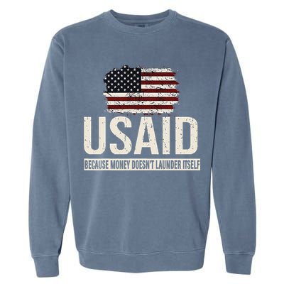 Usaid Because Money Doesn’T Launder Itself Us Americans Garment-Dyed Sweatshirt